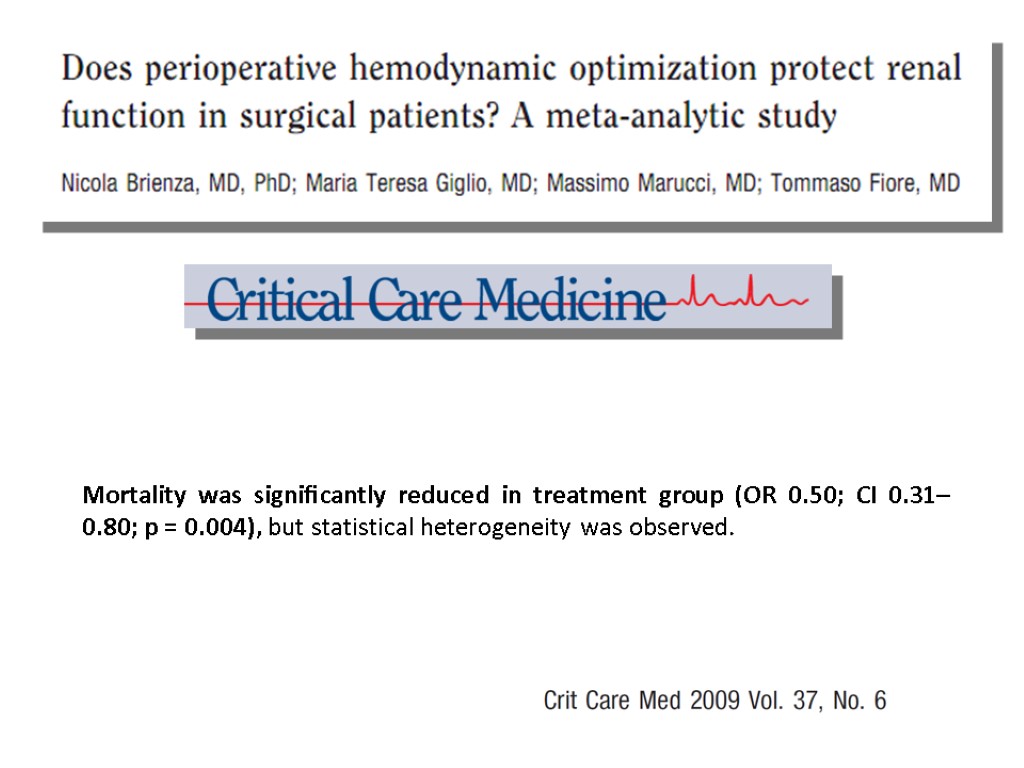 Mortality was signiﬁcantly reduced in treatment group (OR 0.50; CI 0.31– 0.80; p =